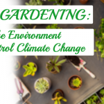 home gardening treat the environment and control climate change
